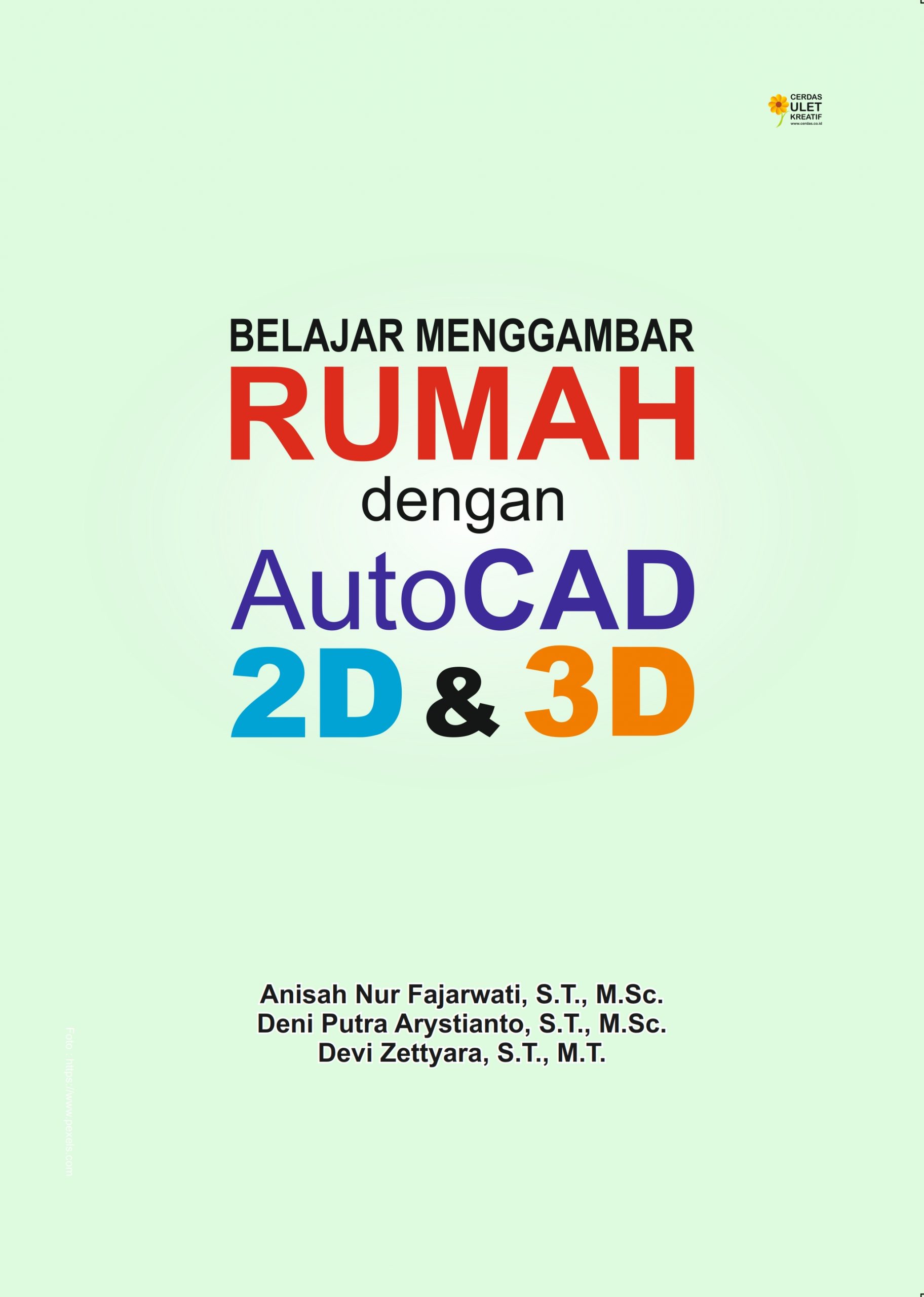 Belajar Menggambar Rumah dengan AutoCAD 2D & 3D